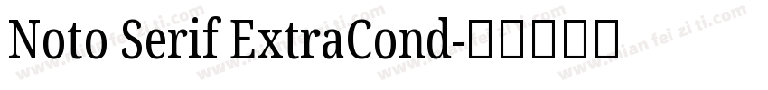 Noto Serif ExtraCond字体转换